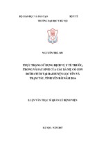 Thực trạng sử dụng dịch vụ y tế trước, trong và sau sinh của các bà mẹ có con dưới 1 tuổi tại hai huyện lục yên và trạm tấu, tỉnh yên bái năm 2016