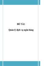 đề tài quản lý dịch vụ ngân hàng   luận văn, đồ án, đề tài tốt nghiệp