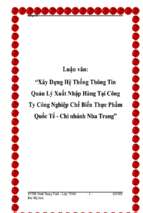 Luận văn xây dựng hệ thống thông tin quản lý xuất nhập hàng ở công ty công nghiệp chế biến thực phẩm quốc tế   chi nhánh nha trang   luận văn, đồ án, đề tài tốt nghiệp