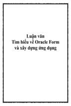 Luận văn tìm hiểu về oracle form và xây dựng ứng dụng   luận văn, đồ án, đề tài tốt nghiệp
