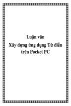 Luận văn xây dựng ứng dụng từ điển trên pocket pc   luận văn, đồ án, đề tài tốt nghiệp