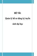 đề tài quản lý hồ sơ dăng ký tuyển sinh đại học   luận văn, đồ án, đề tài tốt nghiệp