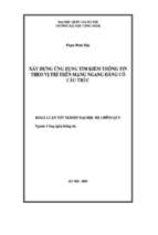 Luận văn xây dựng ứng dụng tìm kiếm thông tin theo vịtrí trên mạng ngang hàng có cấu trúc