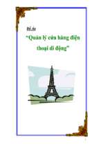 đề tài quản lý cửa hàng điện thoại di động   luận văn, đồ án, đề tài tốt nghiệp