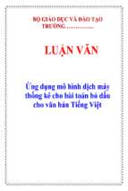Luận văn ứng dụng mô hình dịch máy thống kê cho bài toán bỏ dấu cho văn bản tiếng việt   luận văn, đồ án, đề tài tốt nghiệp