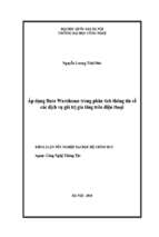 Khóa luận áp dụng data warehouse trong phân tích thông tin về các dịch vụ giá trị gia tăng trên điện thoại   luận văn, đồ án, đề tài tốt nghiệp