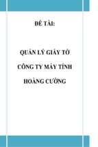 đề tài quản lý giấy tờ công ty máy tính hoàng cường   luận văn, đồ án, đề tài tốt nghiệp