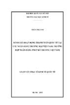 đánh giá hoạt động thanh toán quốc tế tại các ngân hàng thương mại việt nam trường hợp ngân hàng tmcp kỹ thương việt nam