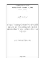 đánh giá chất lượng môi trường không khí bằng chỉ tiêu tổng hợp dựa trên chuỗi số liệu quan trắc tự động tại thành phố hà nội và đà nẵng