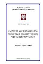 Các yếu tố ảnh hưởng đến lòng trung thành của nhân viên làm việc tại tập đoàn tân tạo