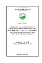 Nghiên cứu ảnh hưởng của các mức (methionine + cystine) lysine khác nhau trong khẩu phần ăn đến khả năng sản xuất thịt của gà lai (ri x lương phượng) nuôi vụ hè – thu tại thái nguyên