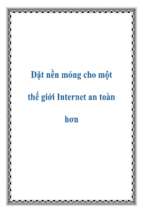 đặt nền móng cho một thế giới internet an toàn hơn   luận văn, đồ án, đề tài tốt nghiệp