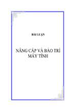 Baì luận nâng cấp và bảo trì máy tính   luận văn, đồ án, đề tài tốt nghiệp