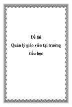 đề tài quản lý giáo viên tại trường tiểu học   luận văn, đồ án, đề tài tốt nghiệp