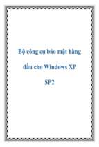 Bộ công cụ bảo mật hàng đầu cho windows xp sp2   luận văn, đồ án, đề tài tốt nghiệp