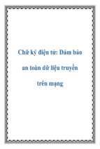 Chữ ký điện tử_ đảm bảo an toàn dữ liệu truyền trên mạng   luận văn, đồ án, đề tài tốt nghiệp