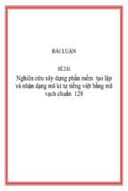 đề tài nghiên cứu xây dựng phần mềm tạo lập và nhận dạng mã kí tự tiếng việt bằng mã vạch chuẩn 128   luận văn, đồ án, đề tài tốt nghiệp