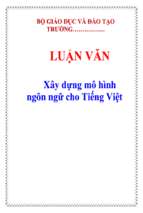 Luận văn xây dựng mô hình ngôn ngữ cho tiếng việt   luận văn, đồ án, đề tài tốt nghiệp