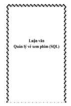 Luận văn quản lý vé xem phim (sql)   luận văn, đồ án, đề tài tốt nghiệp