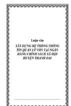 Luận văn xây dựng hệ thống thông tin quản lý vốn ở ngân hàng chính sách xã hội huyện thanh oai   luận văn, đồ án, đề tài tốt nghiệp