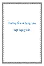 Hướng dẫn sử dụng, bảo mật mạng wifi   luận văn, đồ án, đề tài tốt nghiệp