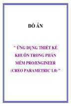 đồ án ứng dụng thiết kế khuôn trong phần mềm pro_engineer   luận văn, đồ án, đề tài tốt nghiệp