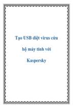 Tạo usb diệt virus cứu hộ máy tính với kaspersky   luận văn, đồ án, đề tài tốt nghiệp