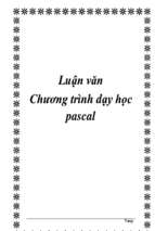 Luận văn chương trình dạy học pascal   luận văn, đồ án, đề tài tốt nghiệp