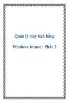 Quản lý máy tính bằng windows intune_ phần 2   luận văn, đồ án, đề tài tốt nghiệp