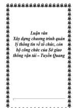 Luận văn xây dựng chương trình quản lý thông tin về tổ chức, cỏn bộ công chức của sở giao thông vận tải – tuyền quang   luận văn, đồ án, đề tài tốt nghiệp