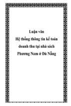 Luận văn hệ thống thông tin kế toán doanh thu tại nhà sách phương nam ở đà nẵng   luận văn, đồ án, đề tài tốt nghiệp