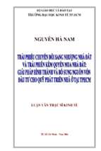 Trái phiếu chuyển đổi sang nhượng nhà đất và trái phiếu kèm quyền mua nhà đất  giải pháp hình thành và bổ sung nguồn vốn đầu tư cho quỹ phát triển nhà ở tại tp.hcm