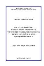 Các yếu tố ảnh hưởng đến lòng trung thành đối với thương hiệu của khách hàng sử dụng dịch vụ viễn thông di động tại thị trường tp. hcm
