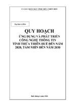 ỨNG DỤNG VÀ PHÁT TRIỂN CÔNG NGHỆ THÔNG TIN TỈNH THỪA THIÊN HUẾ ĐẾN NĂM 2020, TẦM NHÌN ĐẾN NĂM 2030