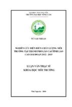 Nghiên cứu diễn biến chất lượng môi trường tại thành phố lào cai, tỉnh lào cai giai đoạn 2012   2015