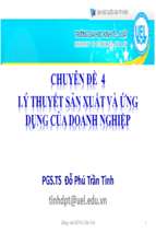 Bài giảng Chuyên đề 4: Lý thuyết sản xuất và ứng dụng của doanh nghiệp - PGS.TS Đỗ Phú Trần Tình