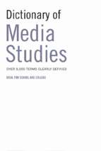 Dictionary of media studies