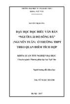 Dạy học đọc hiểu văn bản người lái đò sông đà (nguyễn tuân) ở trường trung học phổ thông theo quan điểm tích hợp (2017)