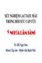 Bài giảng Xét nghiệm lactate máu trong hồi sức cấp cứu - Ý nghĩa lâm sàng - TS. Đỗ Ngọc Sơn