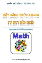 Bất đẳng thức am   gm, tư duy dồn biến   đoàn trí dũng