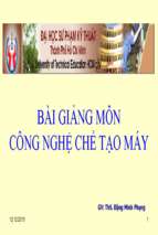 Bai giang công nghệ chế tạo máy chuong 4