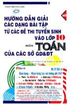 Hướng dẫn giải các dạng bài tập từ các đề thi tuyển sinh vào lớp 10 môn toán của các sở gd&đt phần 1