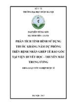 Phân tích tình hình sử dụng thuốc kháng nấm dự phòng trên bệnh nhân ghép tế bào gốc tại bệnh viện huyết học truyền máu trung ương
