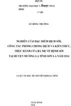 Nghiên cứu đặc điểm dịch sởi, công tác phòng chống dịch và kiến thức, thực hành của bà mẹ về bệnh sởi tại huyện mường la, tỉnh sơn la năm 2014