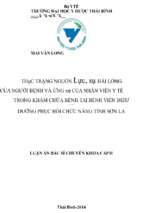 Thực trạng nguồn lực khám chữa bệnh và sự hài lòng của người bệnh, ứng xử của nhân viên y tế trong khám chữa bệnh tại bệnh viện điều dưỡng phục hồi chức năng tỉnh sơn la năm 2014