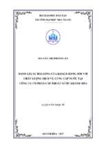đánh giá sự hài lòng của khách hàng đối với chất lượng dịch vụ cung cấp nước tại công ty cổ phần cấp thoát nước khánh hòa