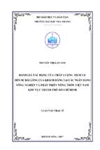 đánh giá tác động của chất lượng dịch vụ đến sự hài lòng của khách hàng tại các ngân hàng nông nghiệp và phát triển nông thôn việt nam khu vực thành phố hồ chí minh