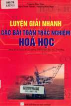 Luyện giải nhanh các bài toán trắc nghiệm hóa học phần 1