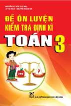 đề ôn luyện kiểm tra định kì toán 3