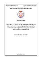 Biện pháp nâng cao chất lượng tín dụng ngắn hạn tại ngân hàng nông nghiệp và phát triển nông thôn việt nam (agribank) – chi nhánh quận hồng bàng, hải phòng